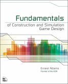 Fundamentals of Construction and Simulation Game Design (eBook, ePUB)