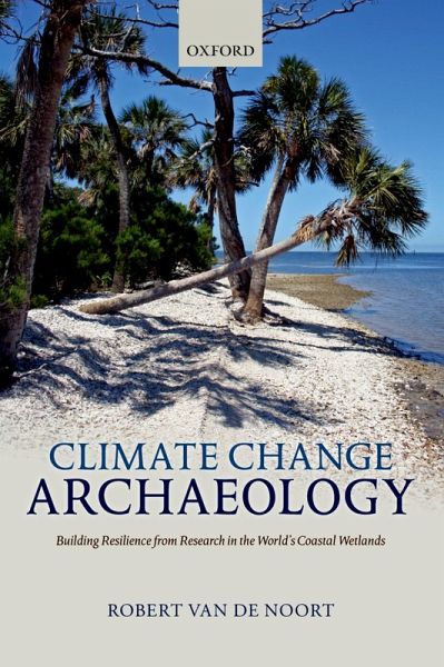 Climate Change Archaeology (eBook, PDF) Climate Change Archaeology (eBook, PDF)