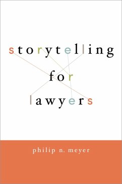Storytelling for Lawyers (eBook, ePUB) - Meyer, Philip
