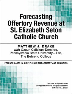 Forecasting Offertory Revenue at St. Elizabeth Seton Catholic Church (eBook, ePUB) - Drake, Matthew