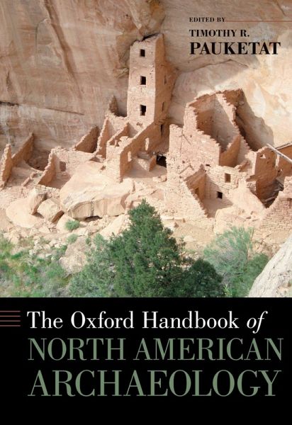 The Oxford Handbook of North American Archaeology (eBook, PDF)