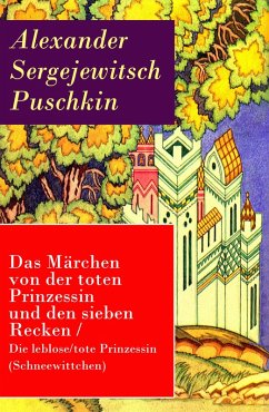 Das Märchen von der toten Prinzessin und den sieben Recken (eBook, ePUB) - Puschkin, Alexander Sergejewitsch