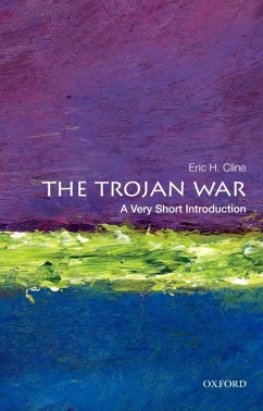 The Trojan War: A Very Short Introduction (eBook, ePUB) - Cline, Eric H.