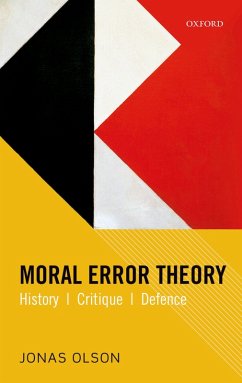 Moral Error Theory (eBook, PDF) - Olson, Jonas