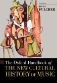 The Oxford Handbook of the New Cultural History of Music (eBook, PDF)