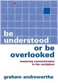 Be Understood or Be Overlooked (eBook, ePUB)