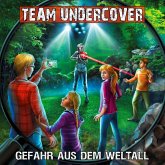 Team Undercover - Gefahr aus dem Weltall