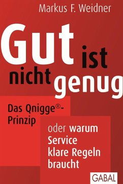 Gut ist nicht genug (eBook, ePUB) - Weidner, Markus F.