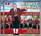 Ernst Mosch und seine original Egerländer Musikanten, 2 Audio-CDs