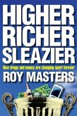 Higher, Richer, Sleazier (eBook, ePUB)