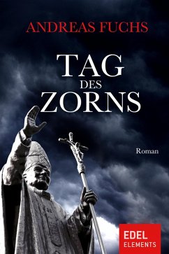 Tag des Zorns (eBook, ePUB) - Fuchs, Andreas