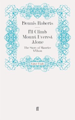 I'll Climb Mount Everest Alone (eBook, ePUB) - Roberts, Dennis