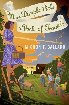 Miss Dimple Picks a Peck of Trouble (eBook, ePUB) - Ballard, Mignon F.