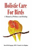 Holistic Care for Birds (eBook, ePUB)