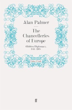 The Chancelleries of Europe (eBook, ePUB) - Palmer, Alan