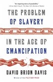 The Problem of Slavery in the Age of Emancipation (eBook, ePUB)