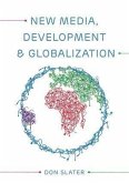 New Media, Development and Globalization (eBook, ePUB)