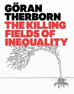 The Killing Fields of Inequality (eBook, ePUB) - Therborn, Göran