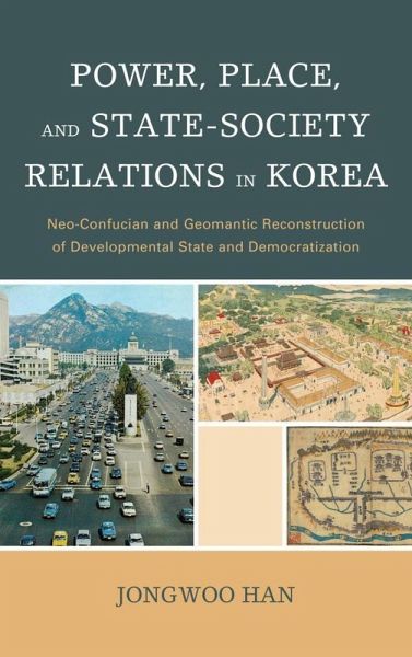 Power, Place, and State-Society Relations in Korea (eBook, ePUB) Power, Place, and State-Society Relations in Korea (eBook, ePUB)