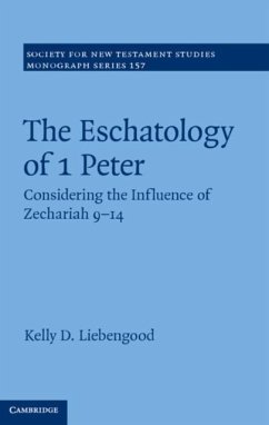 Eschatology of 1 Peter (eBook, PDF) - Liebengood, Kelly D.