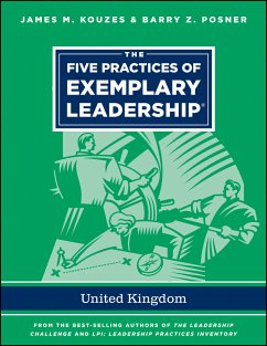 The Five Practices of Exemplary Leadership - United Kingdom (eBook, ePUB) - Kouzes, James M.; Posner, Barry Z.
