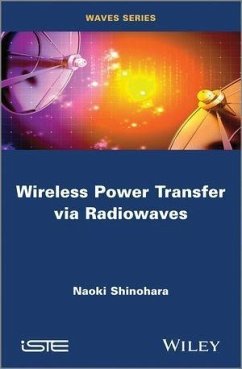 Wireless Power Transfer via Radiowaves (eBook, PDF) - Shinohara, Naoki