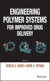 Engineering Polymer Systems for Improved Drug Delivery (eBook, PDF)