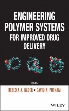Engineering Polymer Systems for Improved Drug Delivery (eBook, PDF) - Bader, Rebecca A.; Putnam, David A.