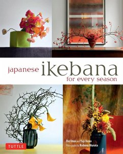 Japanese Ikebana for Every Season (eBook, ePUB) - Ueno, Yuji; Imai, Rie