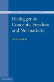 Heidegger on Concepts, Freedom and Normativity (eBook, PDF)
