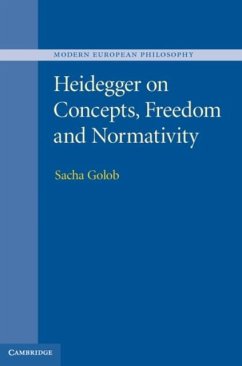 Heidegger on Concepts, Freedom and Normativity (eBook, PDF) - Golob, Sacha