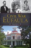Civil War Eufaula (eBook, ePUB)