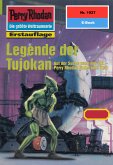 Legende der Tujokan (Heftroman) / Perry Rhodan-Zyklus "Der Sechste Bote" Bd.1927 (eBook, ePUB)