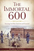Immortal 600: Surviving Civil War Charleston and Savannah (eBook, ePUB)