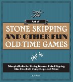 The Art of Stone Skipping and Other Fun Old-Time Games (eBook, ePUB)