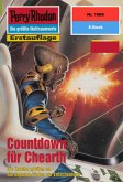 Countdown für Chearth (Heftroman) / Perry Rhodan-Zyklus "Materia" Bd.1989 (eBook, ePUB)