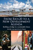 From Rio+20 to a New Development Agenda (eBook, ePUB)