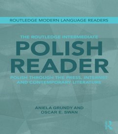 The Routledge Intermediate Polish Reader (eBook, PDF) - Grundy, Aniela; Swan, Oscar