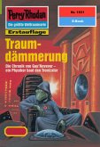 Traumdämmerung (Heftroman) / Perry Rhodan-Zyklus "Der Sechste Bote" Bd.1931 (eBook, ePUB)