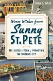 Warm Wishes from Sunny St. Pete (eBook, ePUB)