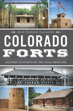 Colorado Forts (eBook, ePUB) - Gallagher, Jolie Anderson