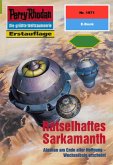 Rätselhaftes Sarkamanth (Heftroman) / Perry Rhodan-Zyklus "Materia" Bd.1971 (eBook, ePUB)