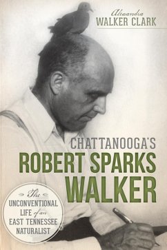 Cover Chattanooga's Robert Sparks Walker (eBook, ePUB)