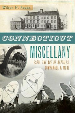 Connecticut Miscellany (eBook, ePUB) - Faude, Wilson H.