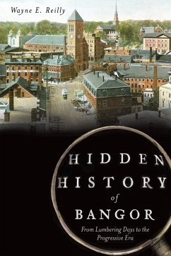 Cover Hidden History of Bangor (eBook, ePUB)
