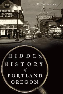 Cover Hidden History of Portland, Oregon (eBook, ePUB)