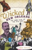 Wicked New Orleans (eBook, ePUB) Wicked New Orleans (eBook, ePUB)