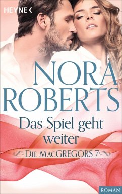 Das Spiel geht weiter / Die MacGregors Bd.7 (eBook, ePUB) - Roberts, Nora