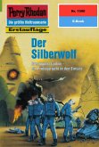 Der Silberwolf (Heftroman) / Perry Rhodan-Zyklus 