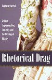 Rhetorical Drag (eBook, ePUB)